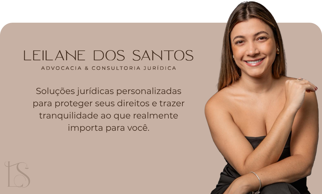 Dra. Leilane dos Santos, advocacia e Consultoria Jurídica.